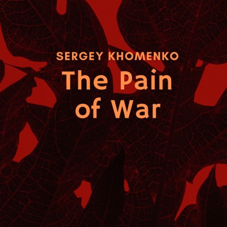 The Pain of War | Boomplay Music