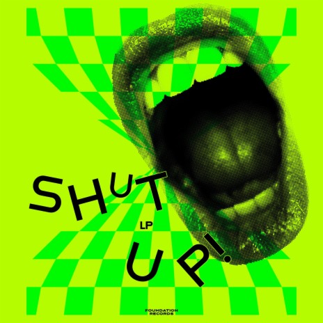 Shut Up!