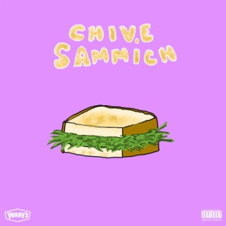 CHIVE SAMMICH