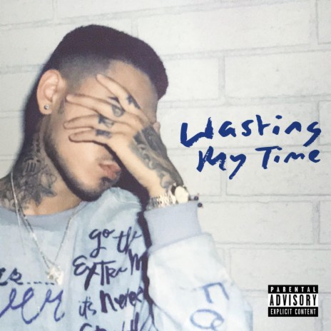 Wasting My Time | Boomplay Music