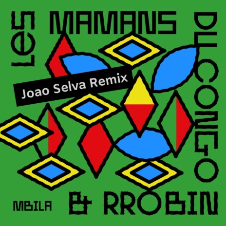 Mbila (João Selva Remix) ft. RRobin | Boomplay Music