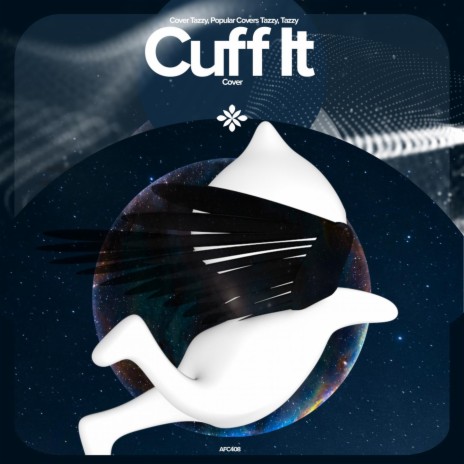 CUFF IT - Remake Cover ft. capella & Tazzy | Boomplay Music