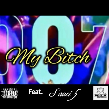 My Bitch (feat. Sauci5)