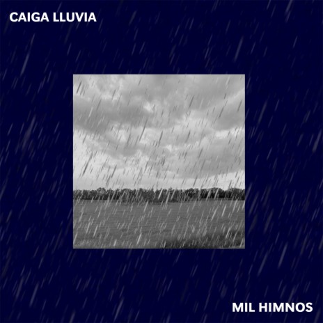 Caiga Lluvia | Boomplay Music