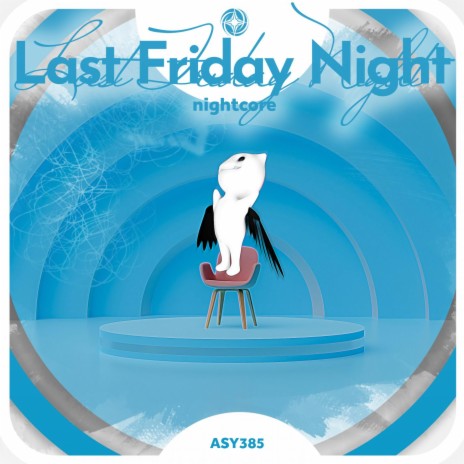 Last Friday Night - Nightcore ft. Tazzy | Boomplay Music