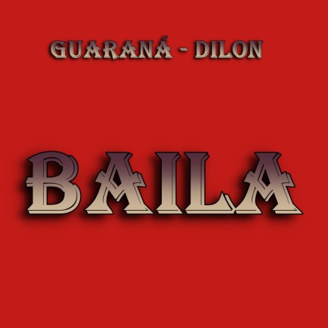 Baila | Boomplay Music