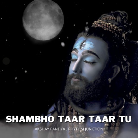 Shambho Taar Taar Tu | Boomplay Music