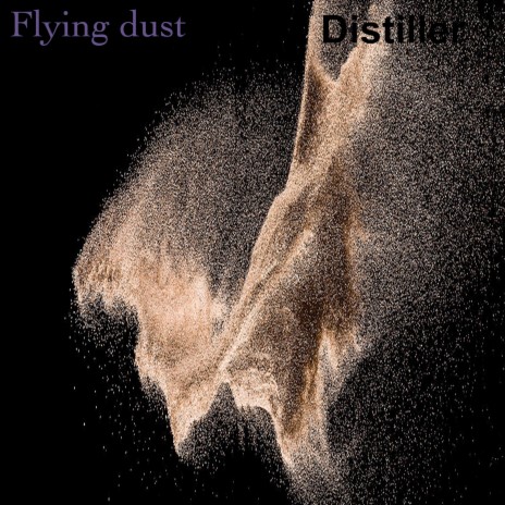 Flying dust | Boomplay Music