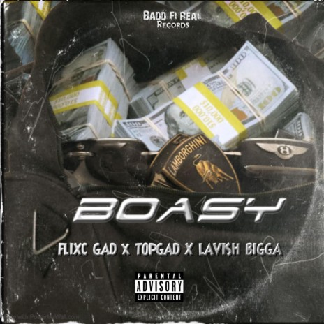 Boasy (feat. TopGad & Lavish Bigga) | Boomplay Music
