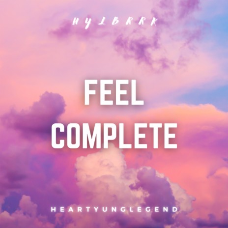 Feel Complete | Boomplay Music