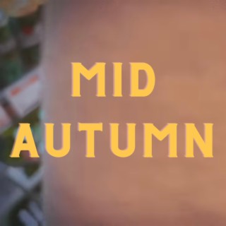 Mid-Autumn Freestyle