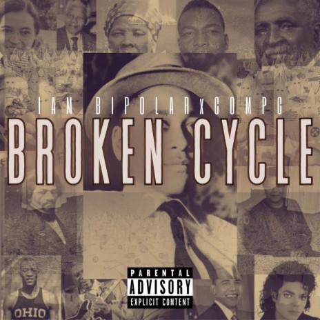 Broken Cycle ft. Iam Bipolar | Boomplay Music