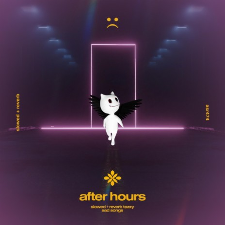 after hours - slowed + reverb ft. twilight & Tazzy | Boomplay Music