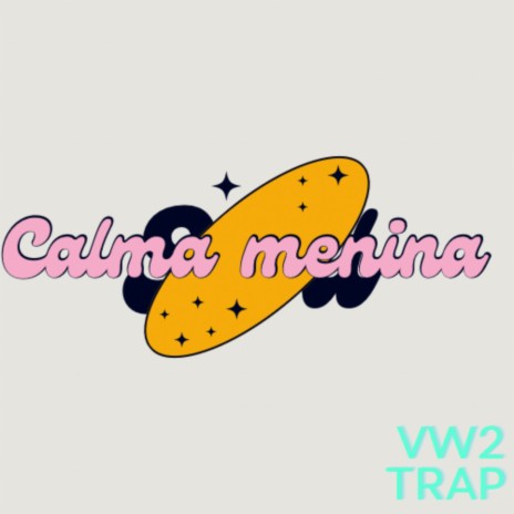 Calma menina | Boomplay Music