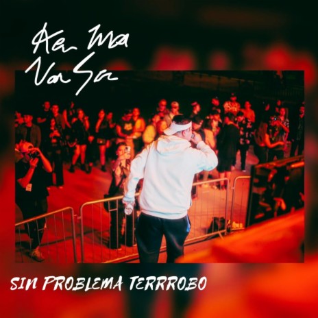 SIN PROBLEMA TERRROBO | Boomplay Music