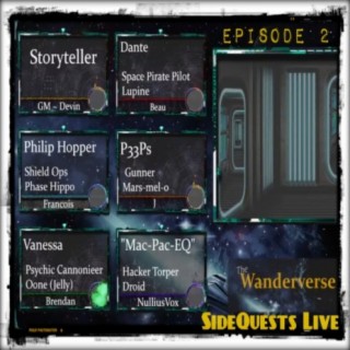 Wanderverse RPG - Episode 2 - Homebrew Sci-Fi RPG with SideQuests Live