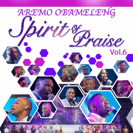 Aremo Obameleng (from Spirit of Praise, Vol. 6) ft. Dr Winnie Mashaba & Benjamin Dube | Boomplay Music