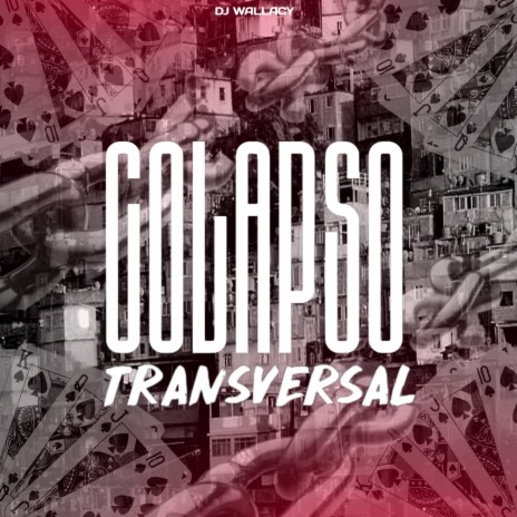 COLAPSO TRANSVERSAL | Boomplay Music