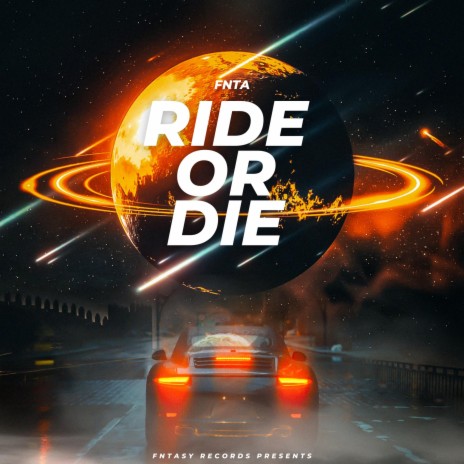 Ride Or Die | Boomplay Music