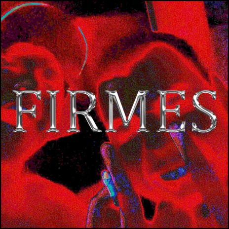 FIRMES | Boomplay Music