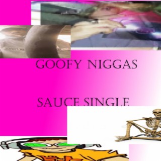 goofy niggas