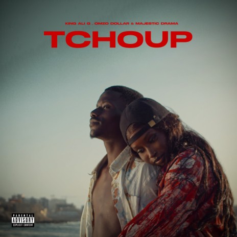 Tchoup ft. King Ali G & Omzo Dollar | Boomplay Music