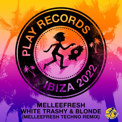 White, Trashy & Blonde (Melleefresh Techno Remix) | Boomplay Music