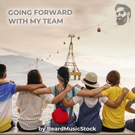 Going Forward With My Team | Boomplay Music