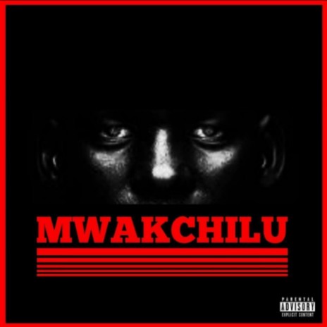Mwakchilu | Boomplay Music