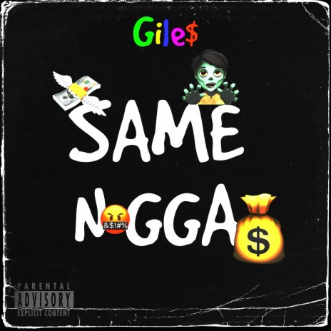 Same Nigga ft. Gile$ | Boomplay Music