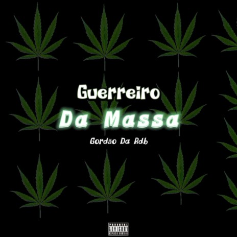 Guerreiro da massa | Boomplay Music