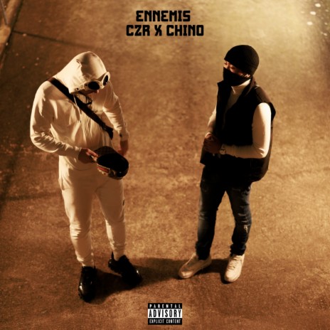 Ennemis ft. CHINO | Boomplay Music