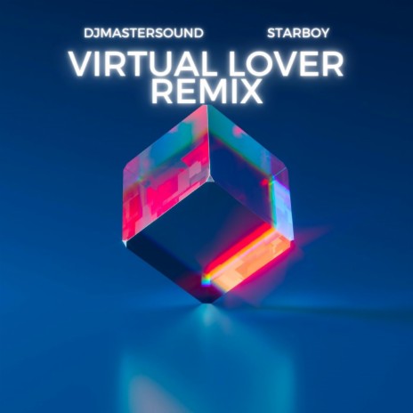 Virtual Lover (Remix) ft. Djmastersound