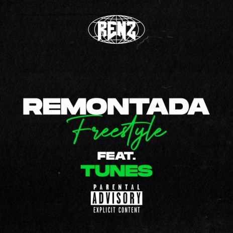 Remontada Freestyle ft. Tunes | Boomplay Music