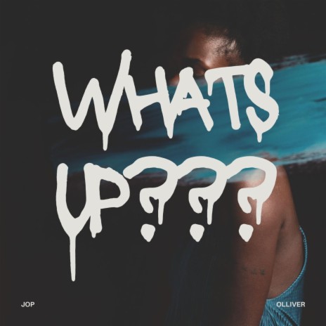 WHATS UP??? | Boomplay Music