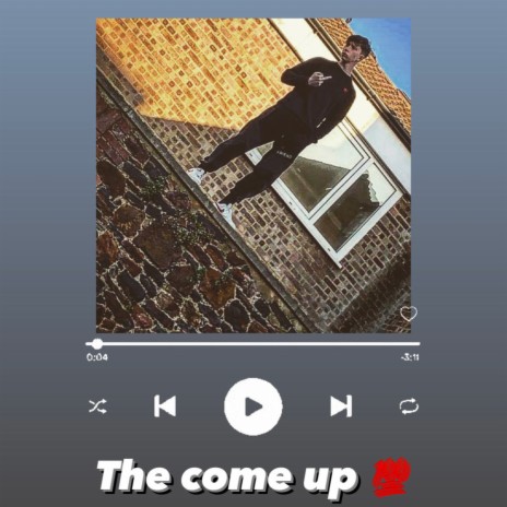 the come up | Boomplay Music