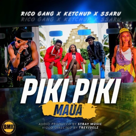 Piki Piki Maua ft. Ssaru 3piece & Rico Gang