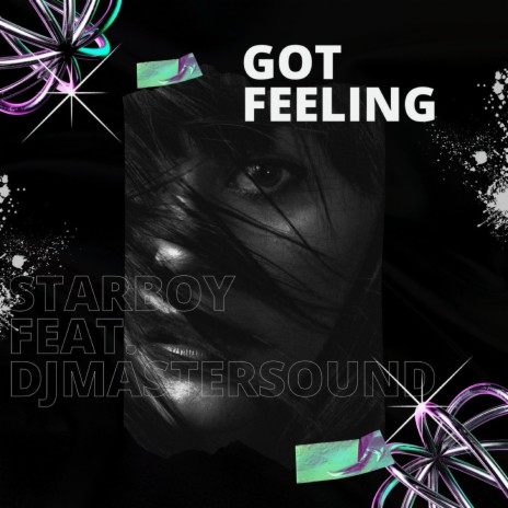 Got Feeling (Radio Edit) ft. Djmastersound | Boomplay Music