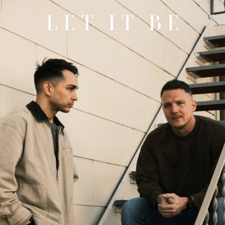 Let It Be ft. Joey Stamper & Brooks Daugherty | Boomplay Music