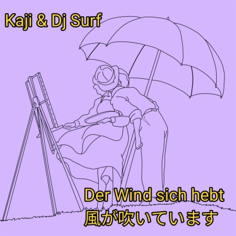 Ｄｅｒ Ｗｉｎｄ ｓｉｃｈ ｈｅｂｔ 風が吹いています | Boomplay Music