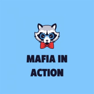 Mafia in action