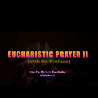 EUCHARISTIC PRAYER II (NEW IGBO TRANSLATION)
