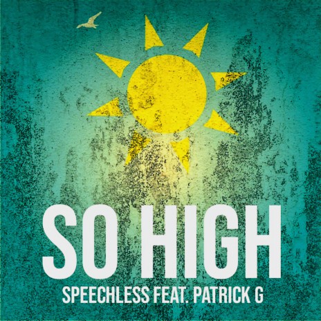 So High ft. Patrick G