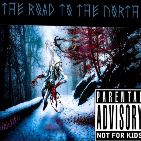 The Road to the North
