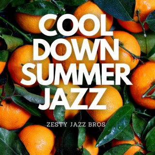 Cool Down Summer Jazz