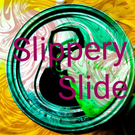 Slipery Slide