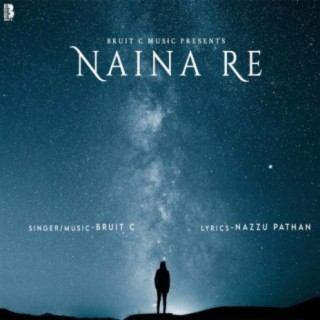 Naina Re (feat. Nazzu Pathan)
