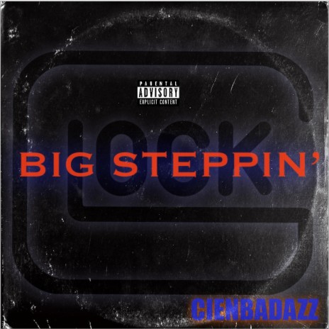 Big Steppin' | Boomplay Music