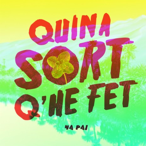 Quina Sort Q'he Fet | Boomplay Music