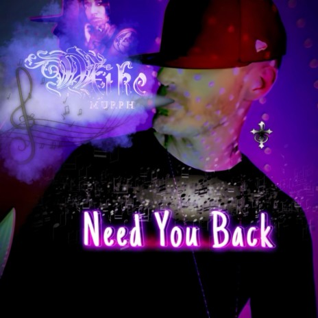 Need You Back | Boomplay Music